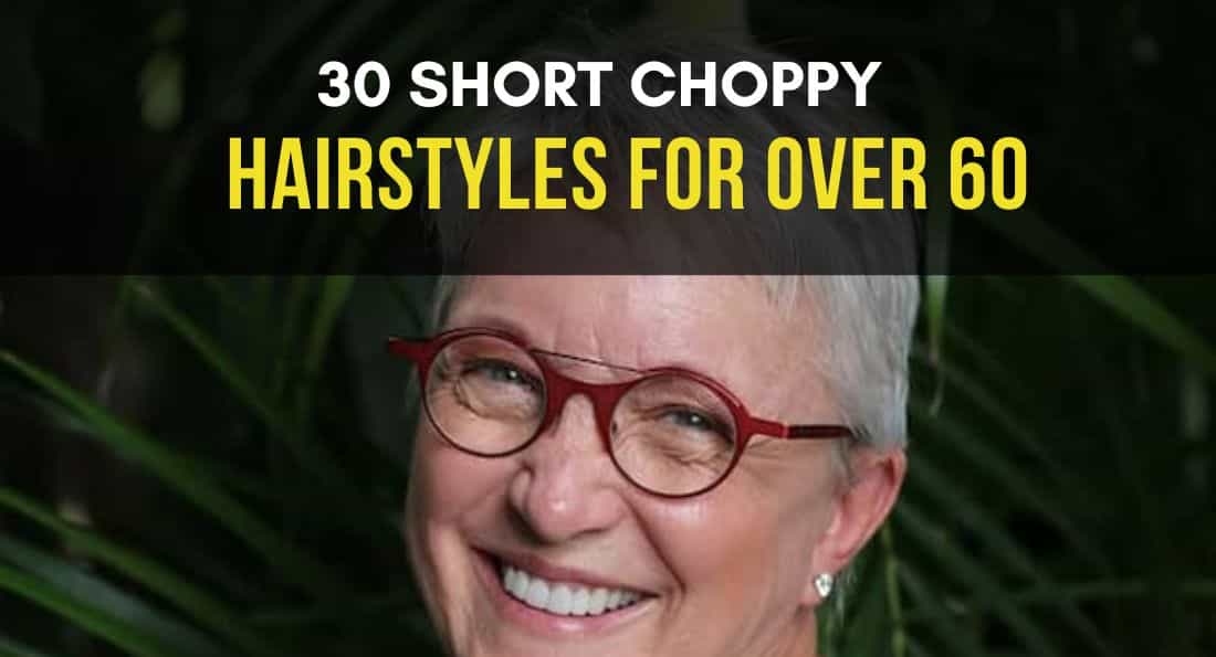 30 Cool Short Choppy Hairstyles for Over 60