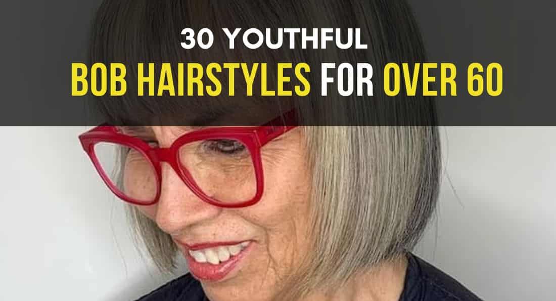 30 Youthful Bob Hairstyles for Over 60