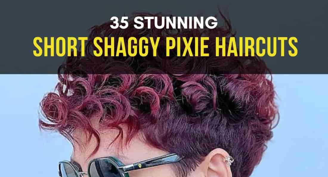 35 Cute Short Shaggy Pixie for Modern Women