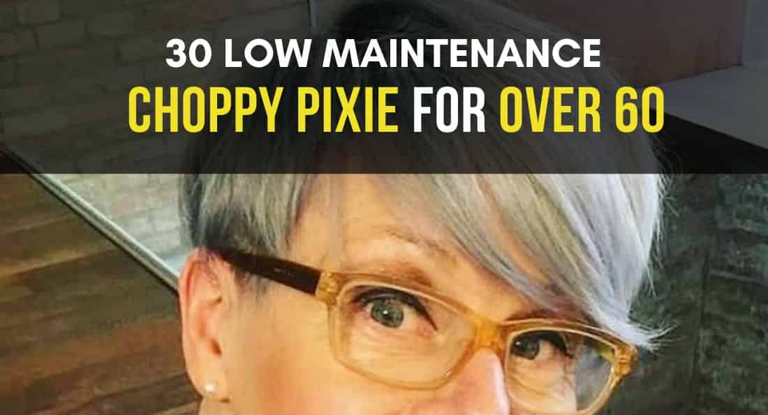 30 Best Low Maintenance Choppy Pixie Cuts for Over 60
